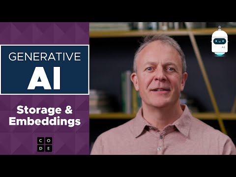Play video Generative AI: Storage & Embeddings