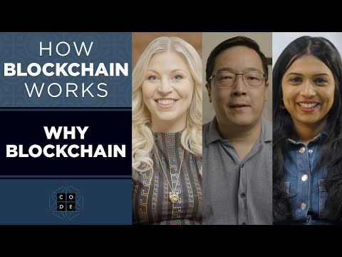 Play video How Blockchain Works: Why Blockchain?