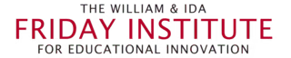 the william and ida friday institute for educational innovation